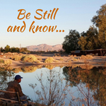 Be still and know I'm God
